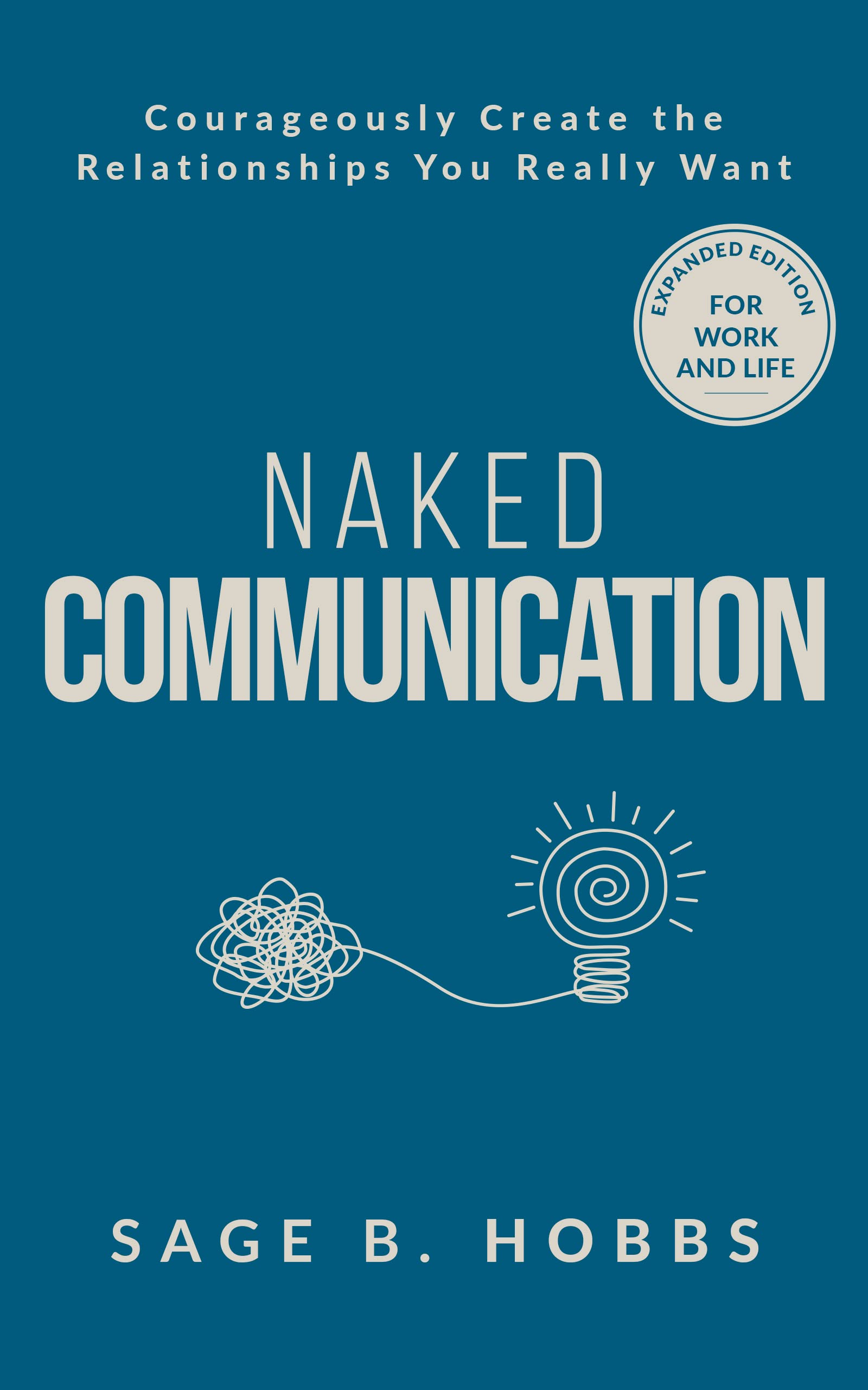 NAKED COMMUNICATION Naked Communication by Sage B. Hobbs with updated cover